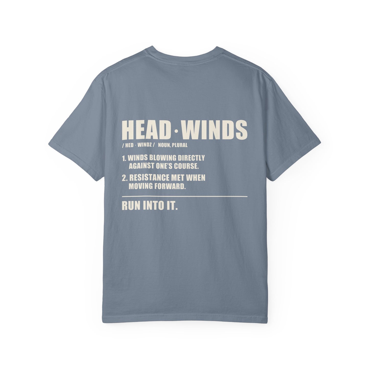 The Definition Tee — garment-dyed cotton tee with the HEADWINDS dictionary definition back print