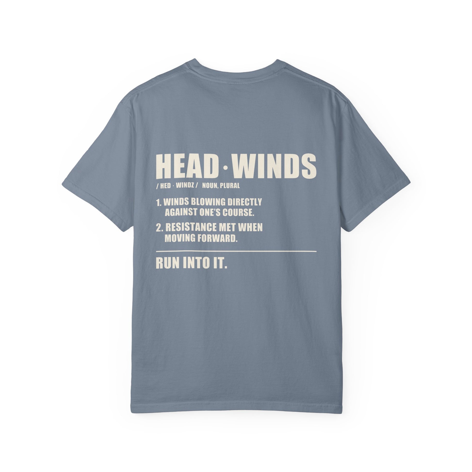 The Definition Tee — garment-dyed cotton tee with the HEADWINDS dictionary definition back print