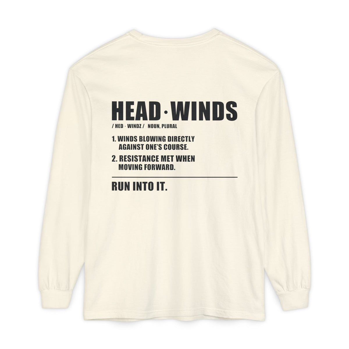 The Second Sunrise garment-dyed long sleeve - HEADWINDS front, definition back print